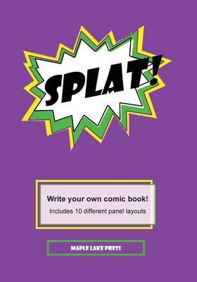 Splat! on Paperback by Maple Lake Press