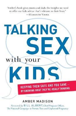 Talking Sex With Your Kids by Amber Madison image