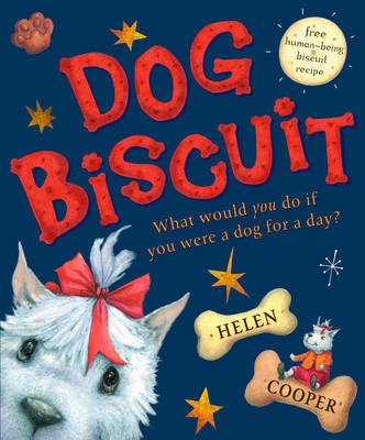 Dog Biscuit by Helen Cooper image