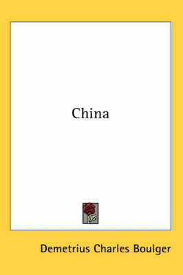 China by Demetrius Charles Boulger image