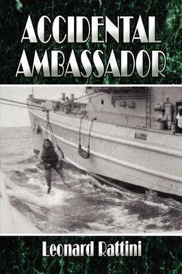 Accidental Ambassador by Leonard Rattini image