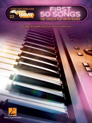First 50 Songs You Should Play On Keyboard by Hal Leonard Publishing Corporation image