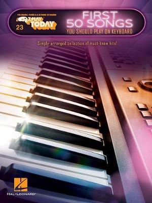 First 50 Songs by Hal Leonard Publishing Corporation