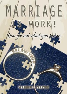 Marriage Is Work! by Warren C Feaster image