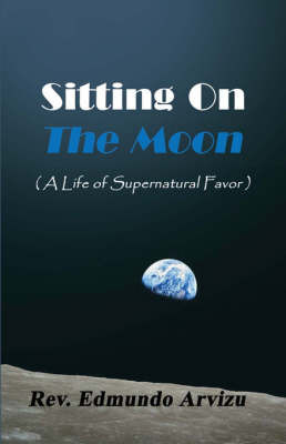Sitting on the Moon by Rev. Edmundo Arvizu image