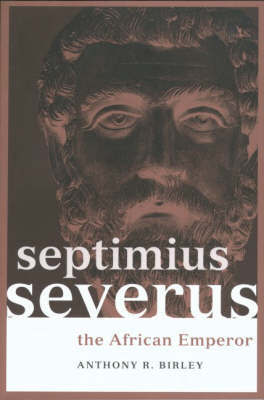 Septimius Severus by Anthony R Birley image