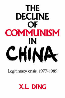 The Decline of Communism in China by X.L. Ding image