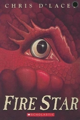 Fire Star (Last Dragon Chronicles #3) (US Ed.) by Chris D'Lacey