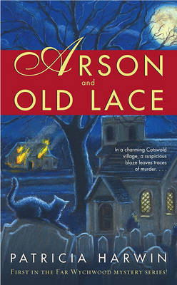 Arson and Old Lace by Patricia Harwin image