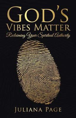 God's Vibes Matter by Juliana Page image