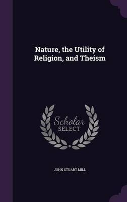 Nature, the Utility of Religion, and Theism image