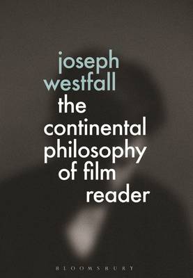 The Continental Philosophy of Film Reader image