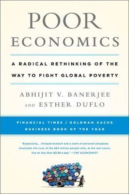 Poor Economics by Abhijit Banerjee