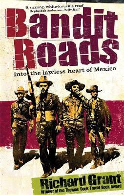Bandit Roads by Richard Grant image