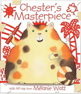 Chester's Masterpiece on Hardback by Melanie Watt