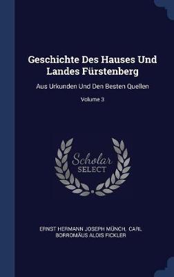 Geschichte Des Hauses Und Landes Fï¿½rstenberg on Hardback