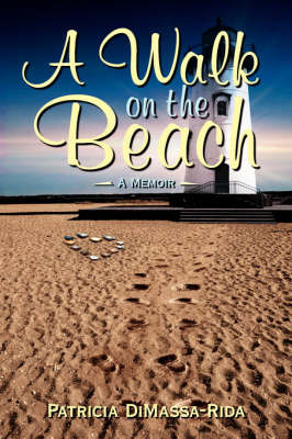 A Walk on the Beach: A Memoir by Patricia DiMassa-Rida image