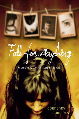 Fall for Anything by Courtney Summers image