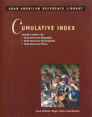 Arab American Reference Library Cumulative Index by Carol DeKane Nagel image
