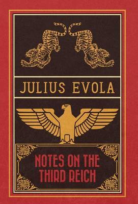 Notes on the Third Reich on Hardback by Julius Evola