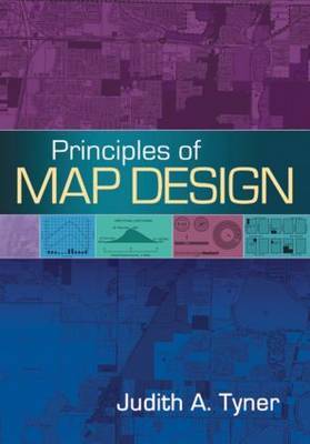 Principles of Map Design on Hardback by Judith A. Tyner