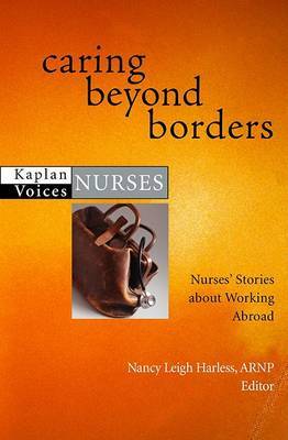 Caring Beyond Borders: Nurses' Stories About Working Abroad image