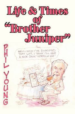 Life & Times of "Brother Juniper" by Philip Young image