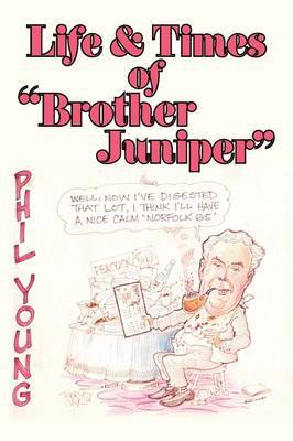 Life & Times of "Brother Juniper" image