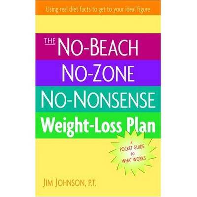 The No-Beach, No Zone, No Nonsense Weight Loss Plan by Jim Johnson image