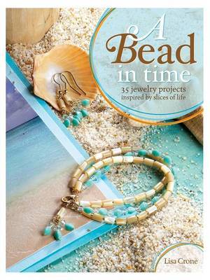 A Bead in Time on Paperback by Lisa Crone