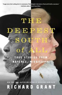 The Deepest South of All by Richard Grant image