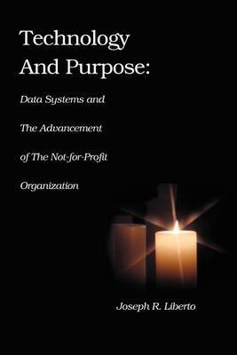 Technology and Purpose by Joseph Robert Liberto image