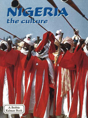 Nigeria, the Culture: Culture by Anne Rosenberg image