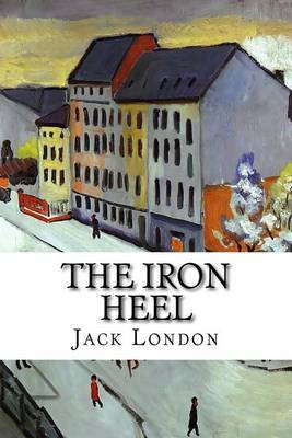 The Iron Heel by Jack London image