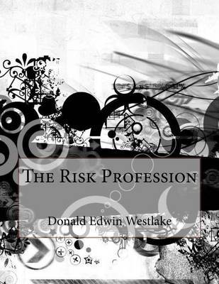 The Risk Profession by Donald Edwin Westlake image