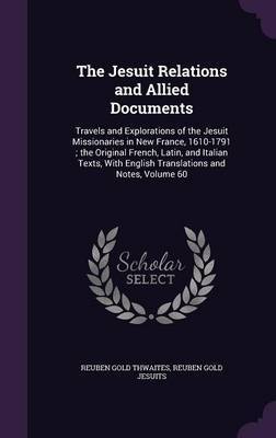 The Jesuit Relations and Allied Documents by Reuben Gold Thwaites image