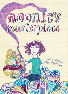 Noonie's Masterpiece on Hardback by Lisa Railsback