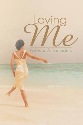 Loving Me by Patricia A. Saunders image