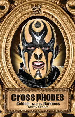 Cross Rhodes: Goldust, Out of the Darkness by Mark Vancil image