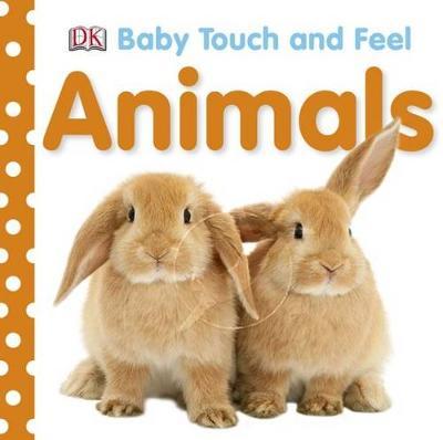 Animals: Baby Touch & Feel by DK image