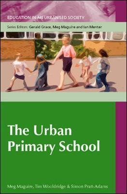 The Urban Primary School by Meg Maguire image