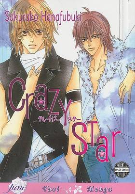 Junior Escort: v. 3: Crazy Star (yaoi) by Sakurako Hanafubuki image
