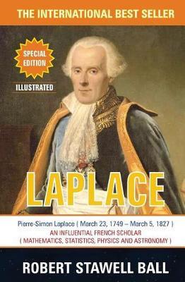 Pierre-Simon Laplace by Robert Stawell Ball