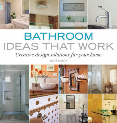 Bathroom Ideas That Work by Scott Gibson image
