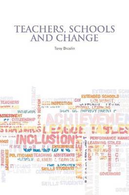 Teachers, Schools and Change by Tony Breslin image