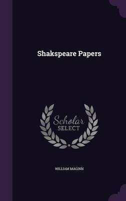 Shakspeare Papers by William Maginn image