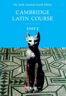 Cambridge Latin Course Unit 2 Student Text North American edition on Hardback by North American Cambridge Classics Project