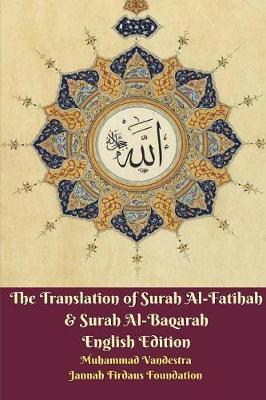 The Translation of Surah Al-Fatihah and Surah Al-Baqarah English Edition by Muhammad Vandestra