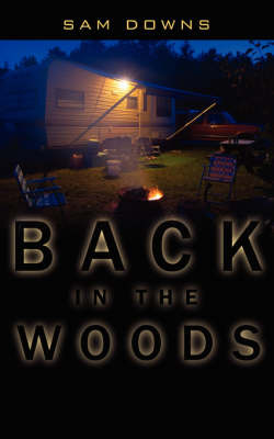 Back in the Woods on Paperback by Sam Downs