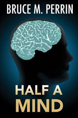 Half a Mind by Bruce M Perrin image